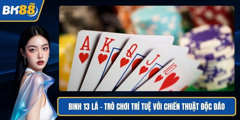 Binh 13 lá