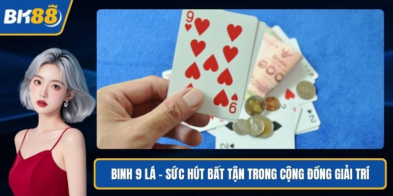 Binh 9 lá