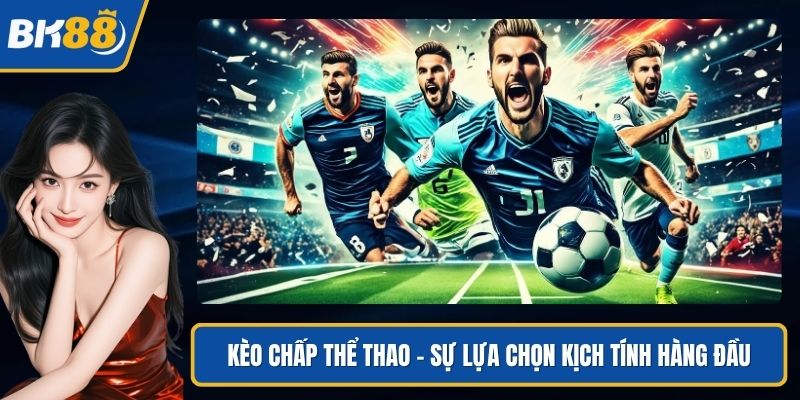 Kèo chấp thể thao